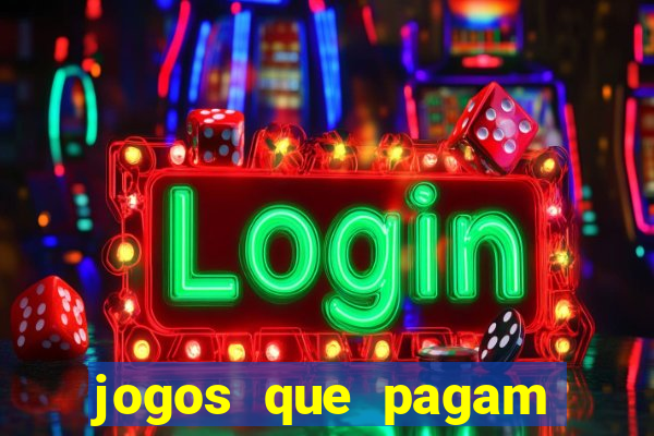 jogos que pagam dinheiro de verdade sem precisar depositar