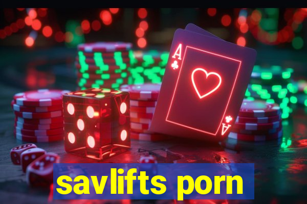 savlifts porn