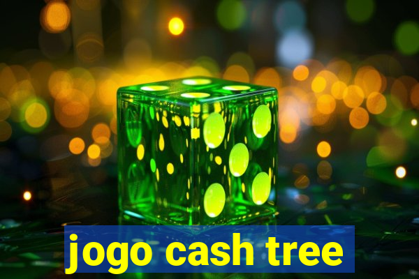 jogo cash tree