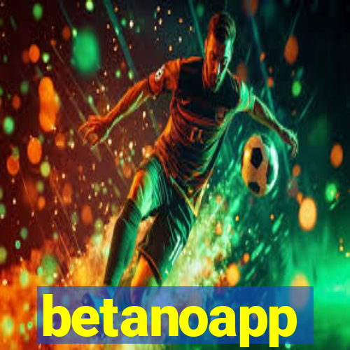 betanoapp