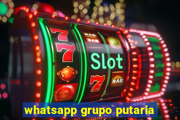 whatsapp grupo putaria