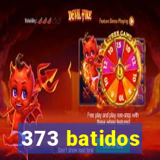 373 batidos