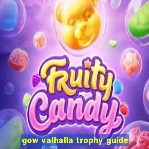 gow valhalla trophy guide