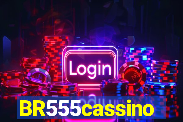 BR555cassino