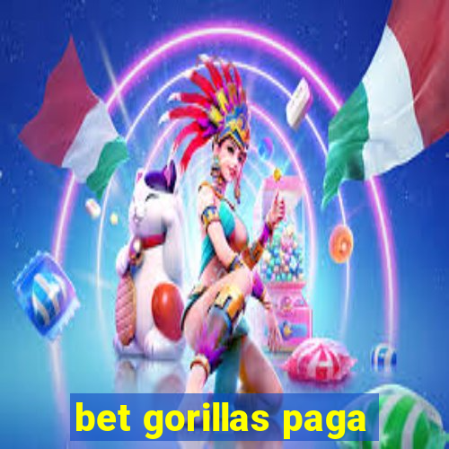 bet gorillas paga