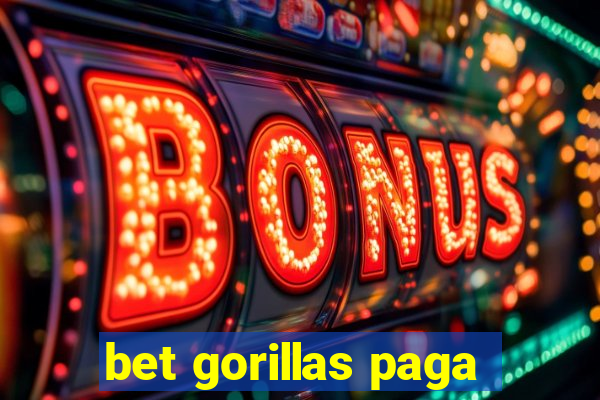 bet gorillas paga