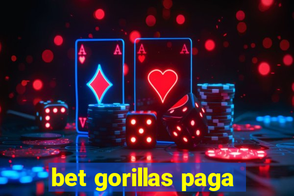 bet gorillas paga