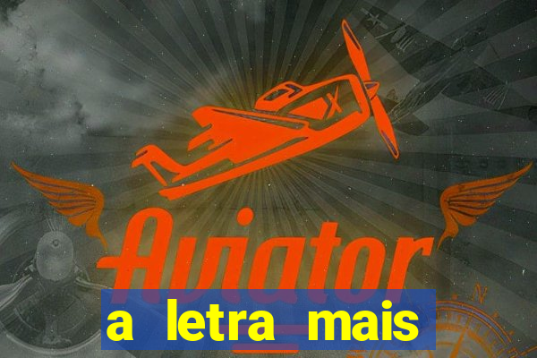 a letra mais bonita do mundo