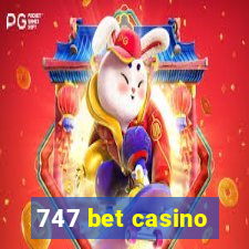 747 bet casino