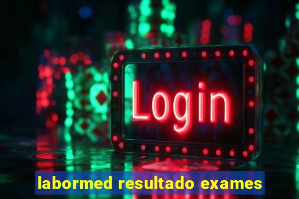 labormed resultado exames