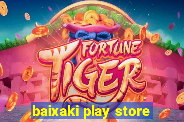 baixaki play store