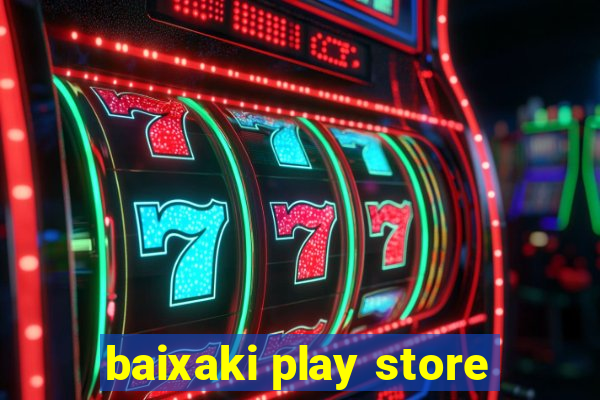 baixaki play store