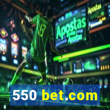 550 bet.com