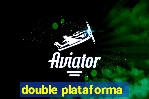 double plataforma