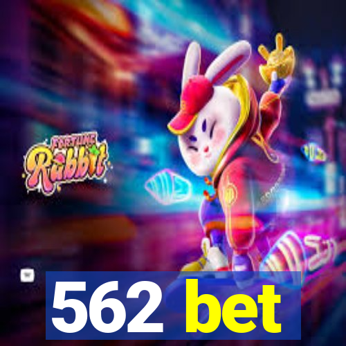 562 bet