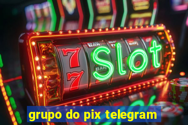 grupo do pix telegram