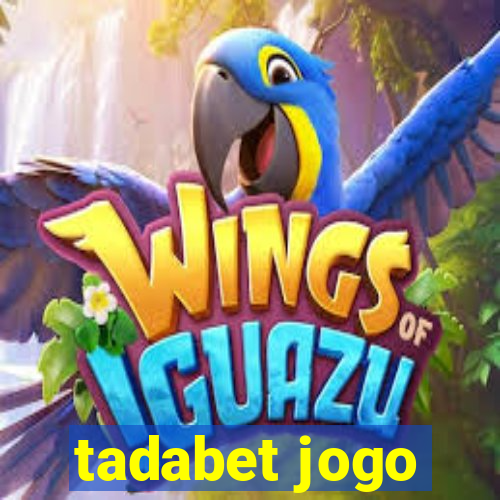 tadabet jogo