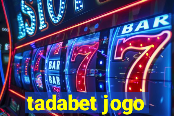 tadabet jogo