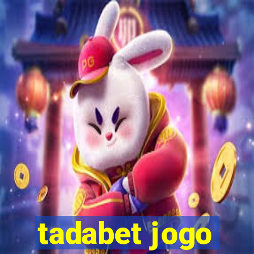 tadabet jogo