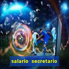 salario secretario de esportes