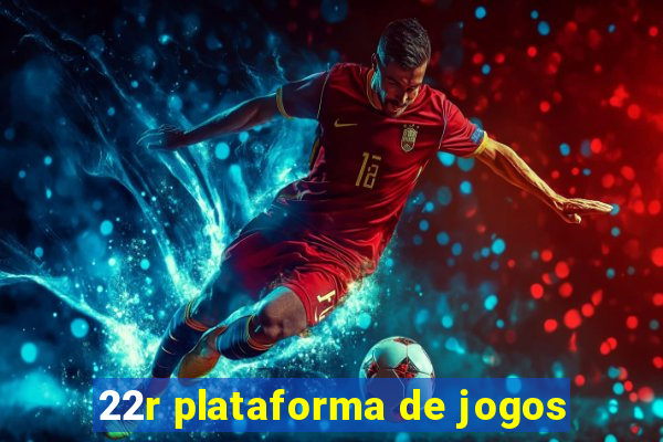 22r plataforma de jogos