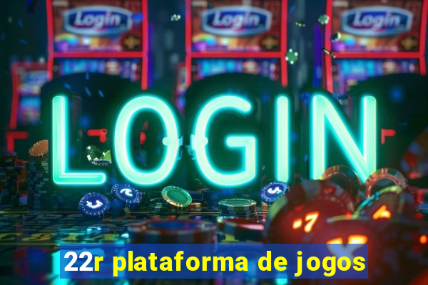 22r plataforma de jogos