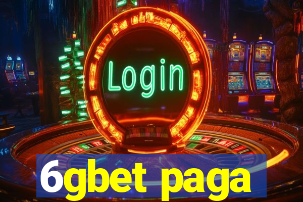 6gbet paga