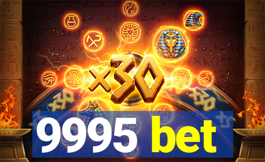 9995 bet