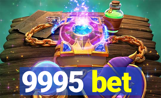 9995 bet