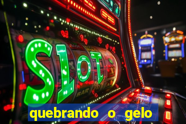 quebrando o gelo pdf download