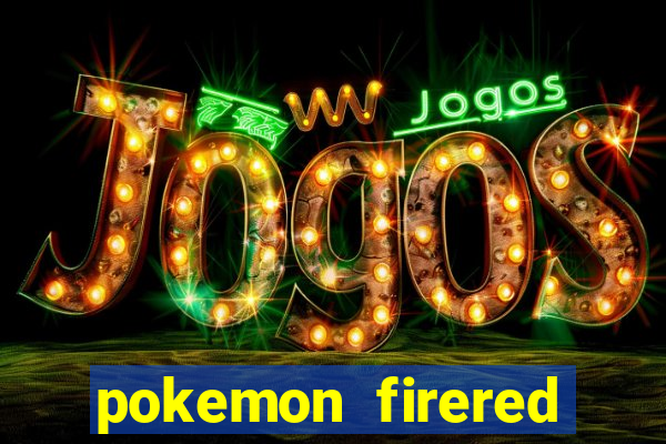 pokemon firered jogos 360