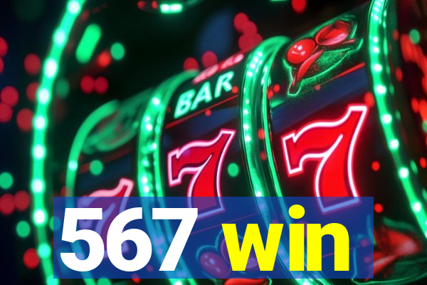 567 win