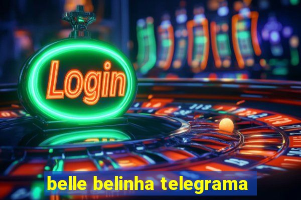 belle belinha telegrama