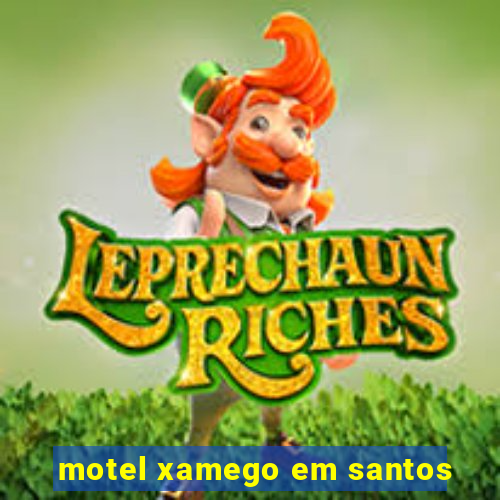 motel xamego em santos