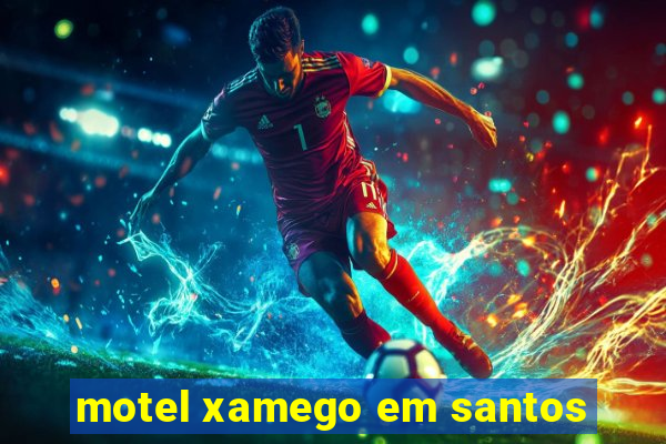 motel xamego em santos