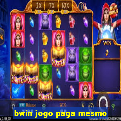 bwin jogo paga mesmo