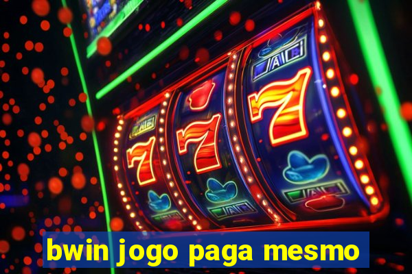 bwin jogo paga mesmo