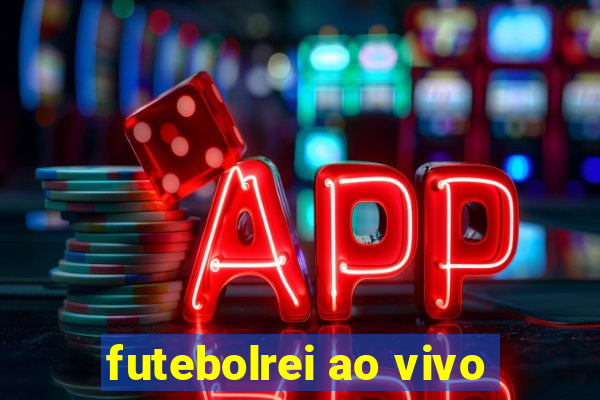 futebolrei ao vivo