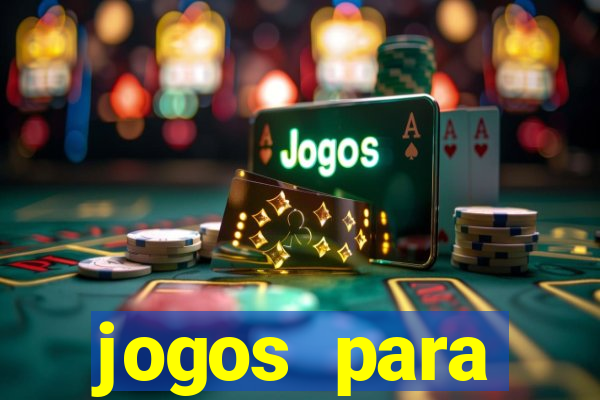 jogos para trabalhar regras e limites