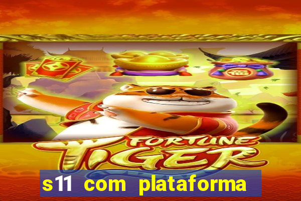 s11 com plataforma de jogos