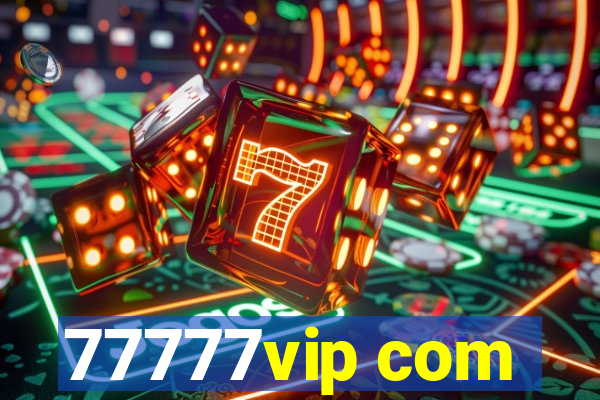 77777vip com