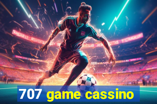 707 game cassino