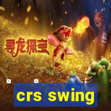 crs swing