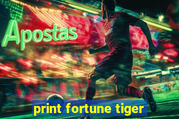 print fortune tiger