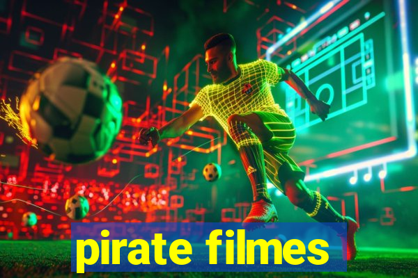 pirate filmes