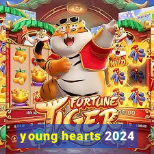 young hearts 2024