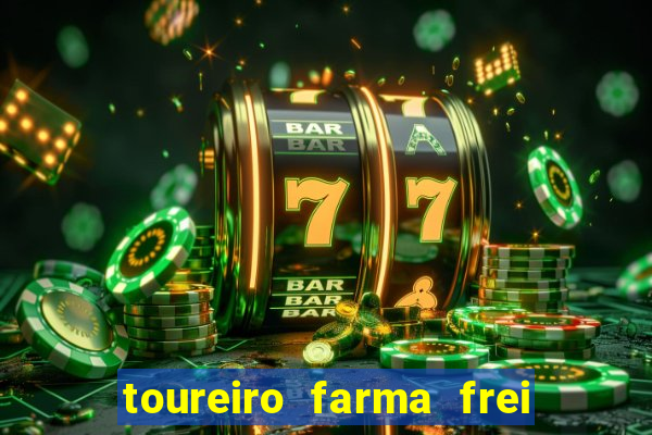 toureiro farma frei serafim teresina - pi