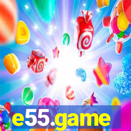 e55.game