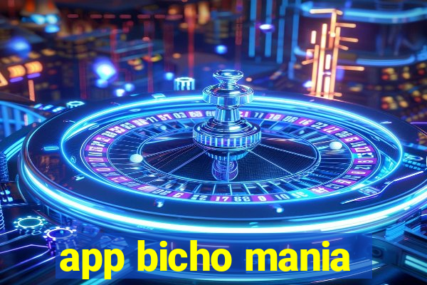 app bicho mania