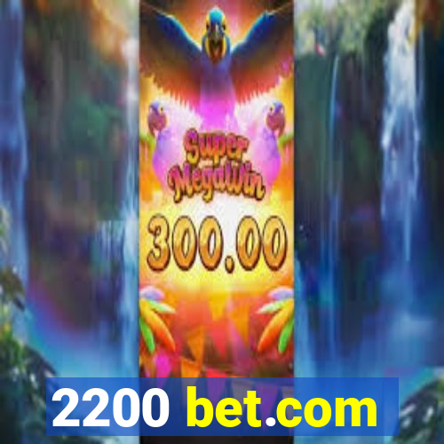 2200 bet.com